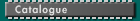 Catalogue